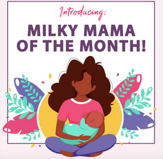 January Milky Mama Of The Month! 